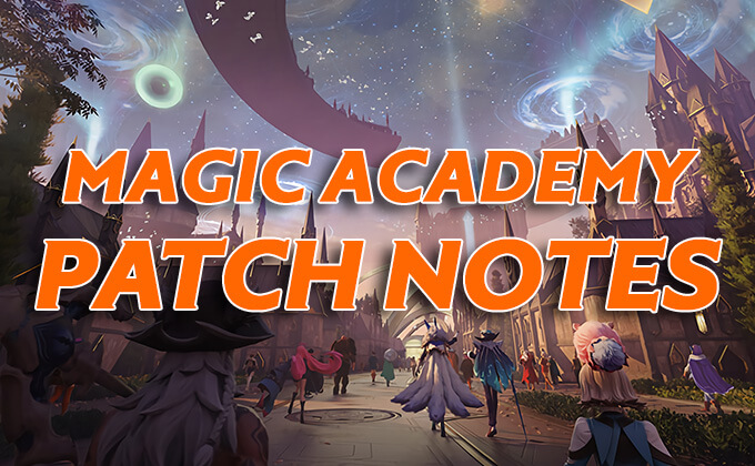 Magic Academy (January 2020) Update Patch Notes