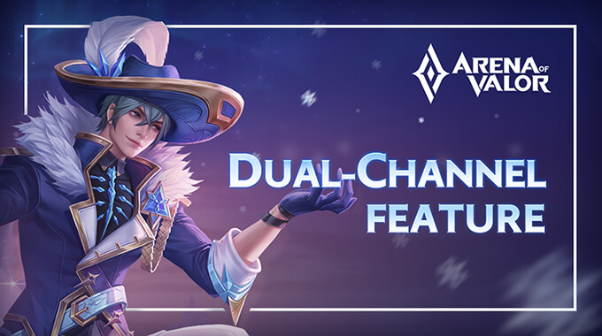 Arena of Valor released new feature Dual Channel