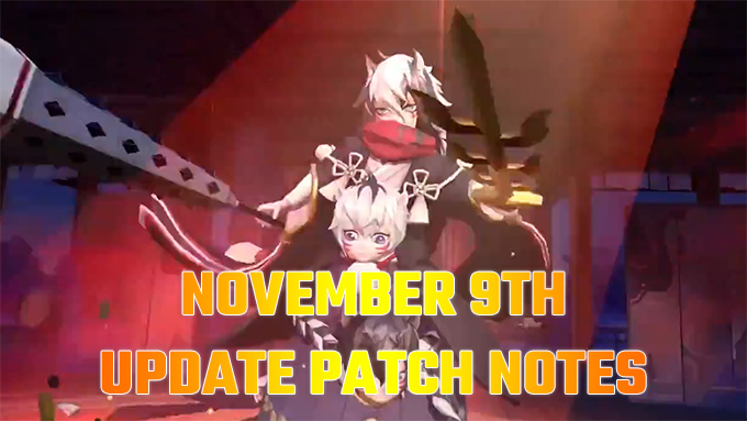 November 9th Update Patch Notes