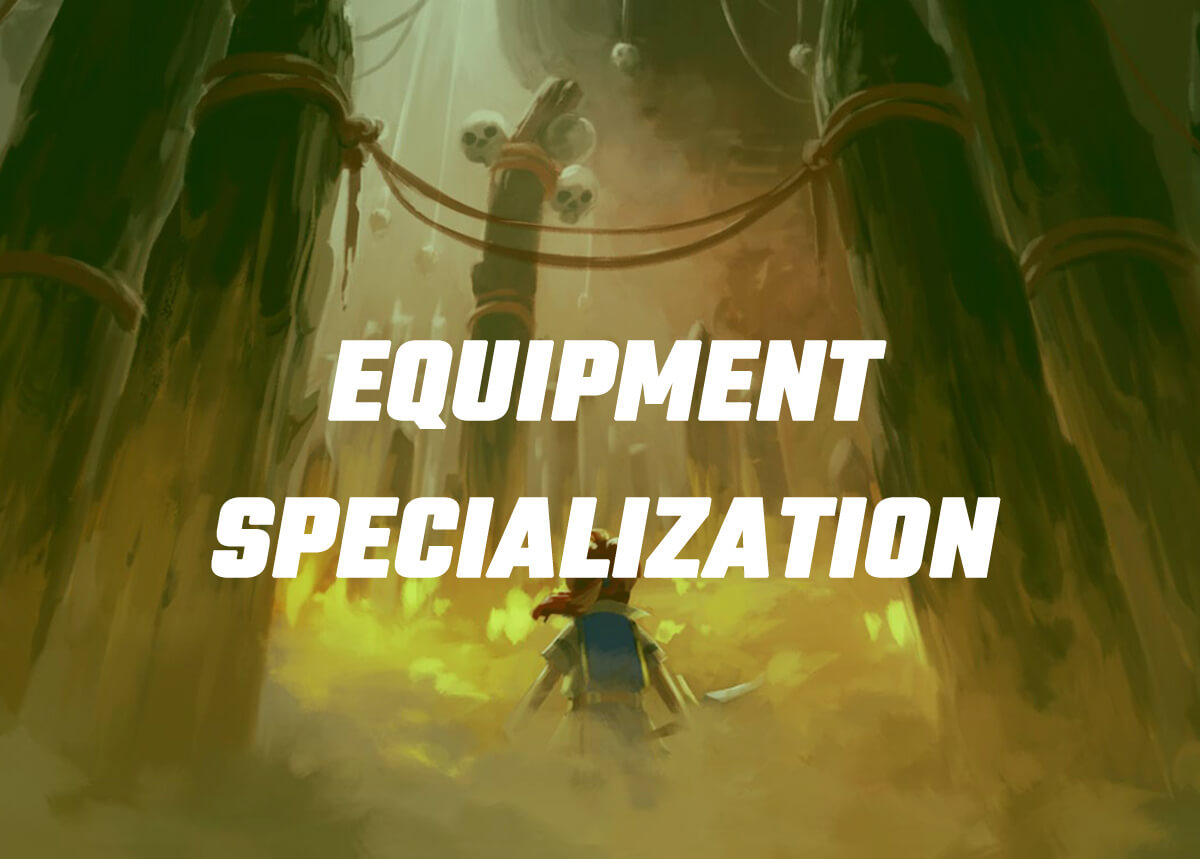 Equipment Specialization