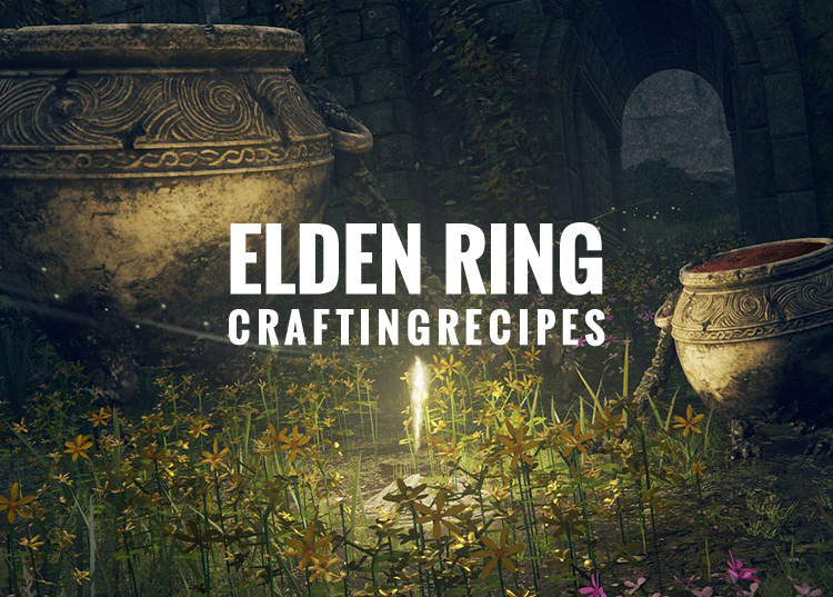 Elden Ring: Crafting Recipes Database
